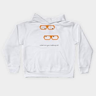 What are you looking at? Kids Hoodie